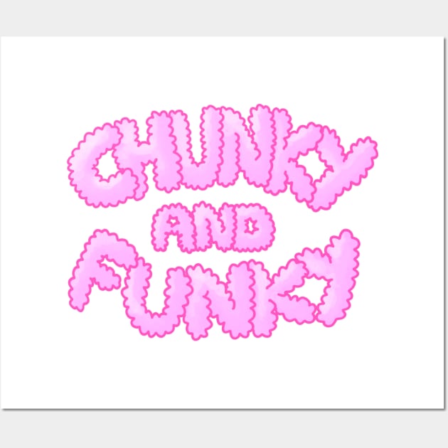 Chunky And Funky - Pink Wall Art by SpectacledPeach